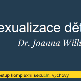 V souvislosti se vzestupem sexuální výchovy vyvstává otázka sexualizace dětí