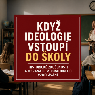 Když ideologie vstoupí do školy, dítě se stává nástrojem moci