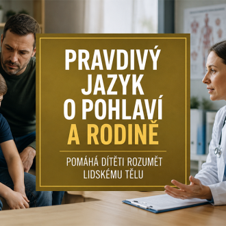 Pravda chrání vývoj dítěte Pravda chrání vývoj dítěte