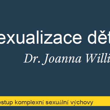 V souvislosti se vzestupem sexuální výchovy vyvstává otázka sexualizace dětí