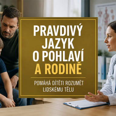 Pravda chrání vývoj dítěte Pravda chrání vývoj dítěte