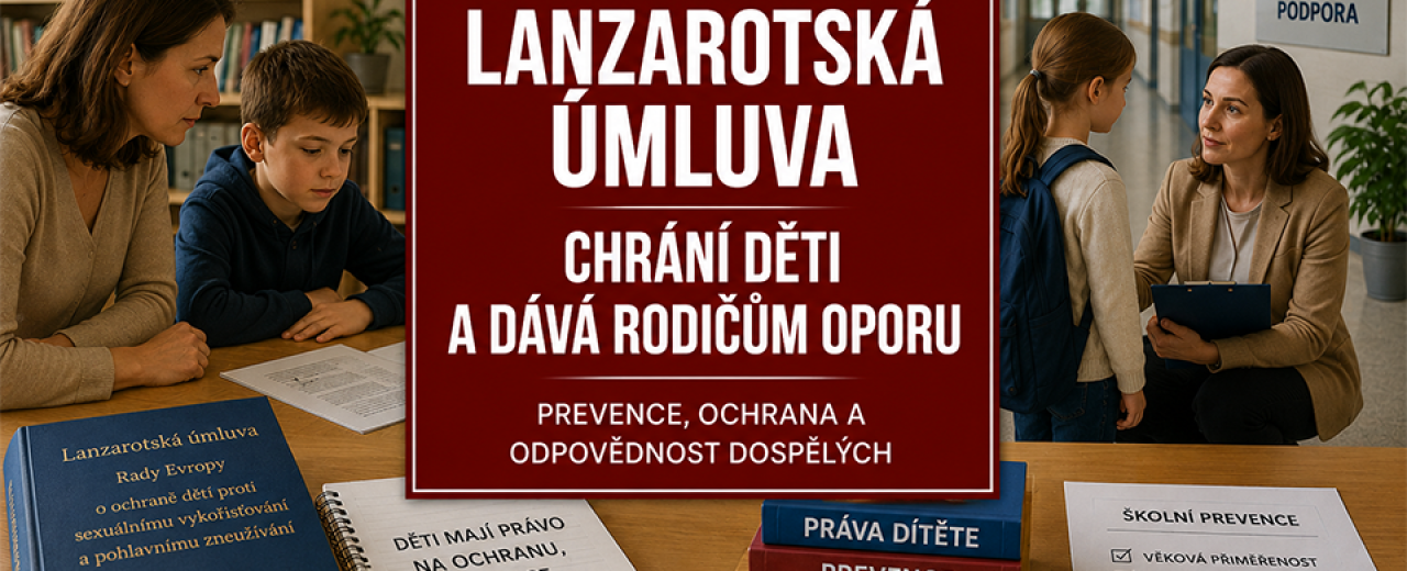Lanzarotská úmluva chrání děti a rodičům poskytuje oporu