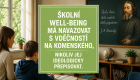 Školní wellbeing má Komenského rozvíjet, nikoliv ideologicky zašlapávat Školní wellbeing má Komenského rozvíjet, nikoliv ideologicky zašlapávat